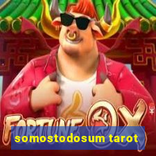 somostodosum tarot